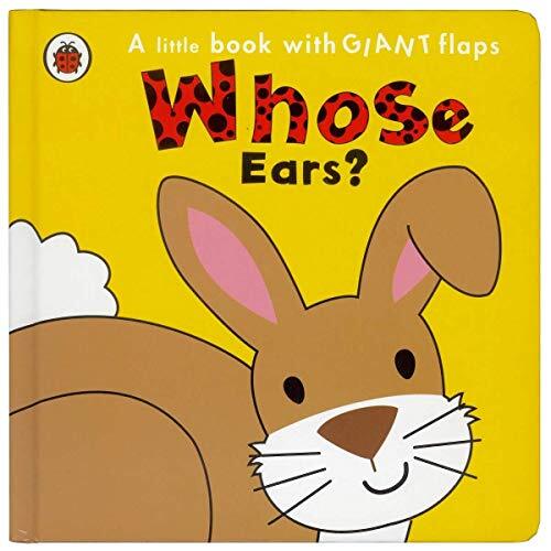 Whose ears - whose..., ears?